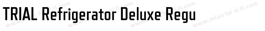 TRIAL Refrigerator Deluxe Regular字体转换